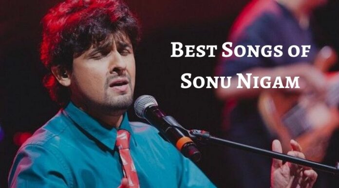 Sonu Nigam Songs Collection